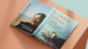 Sophie Mackintosh - Cursed Bread and Creative Writing Workshop