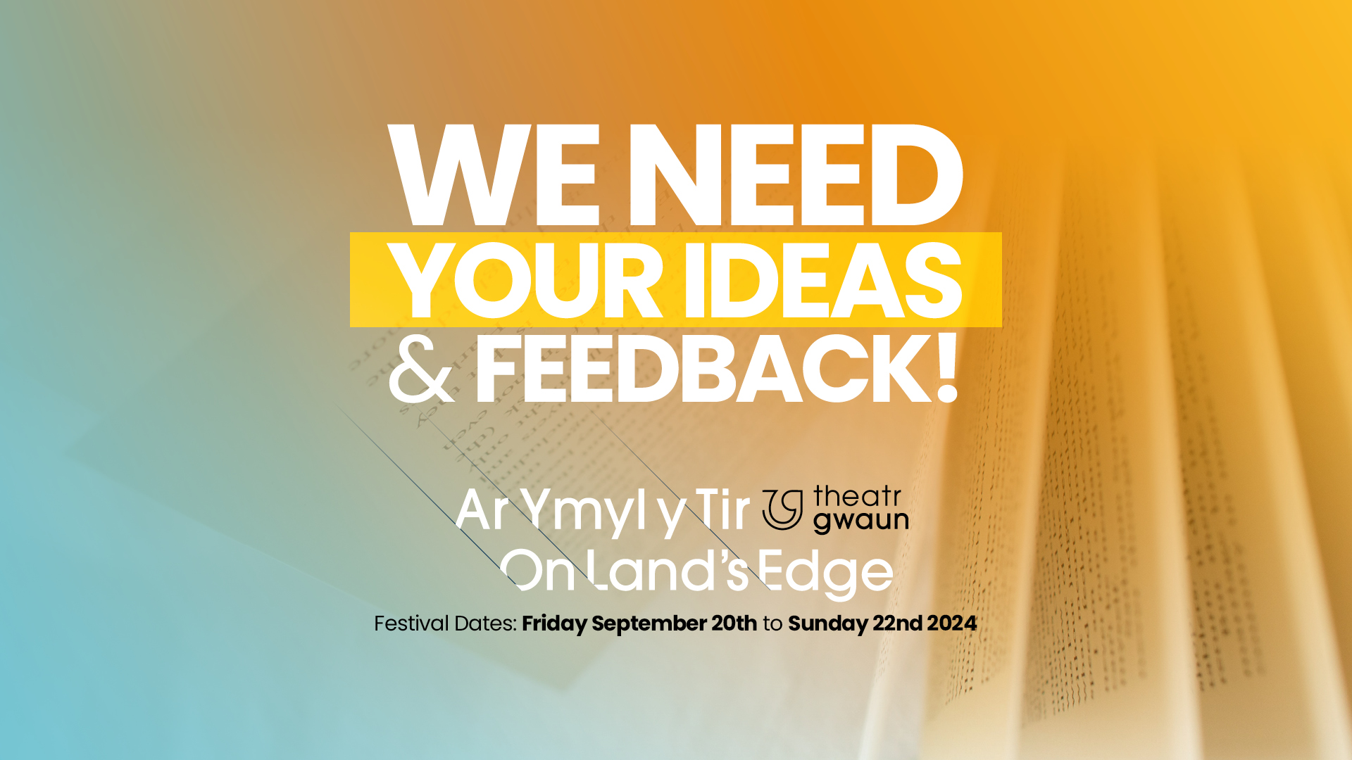 We Need Your Ideas